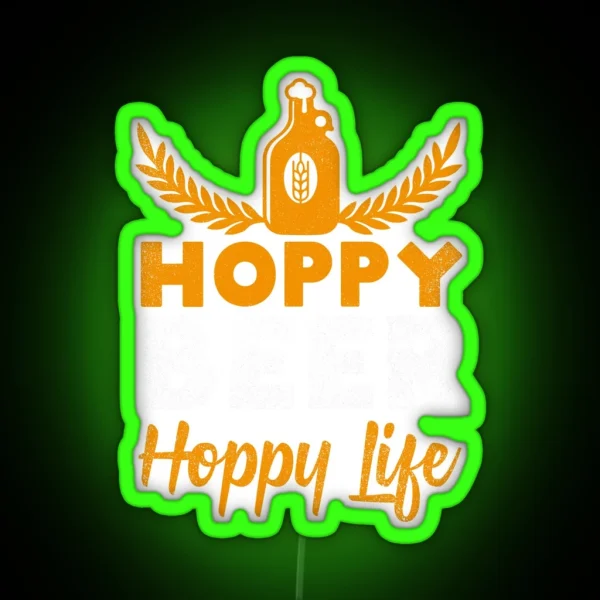 Hoppy Beer Hoppy Love IPA Craft Brewing Gift Idea RGB Neon Sign