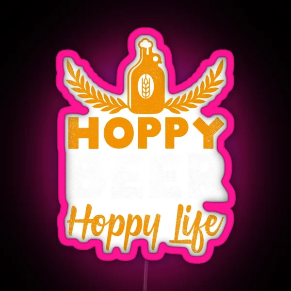 Hoppy Beer Hoppy Love IPA Craft Brewing Gift Idea RGB Neon Sign