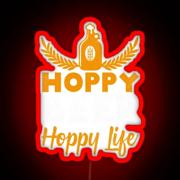 Hoppy Beer Hoppy Love IPA Craft Brewing Gift Idea RGB Neon Sign