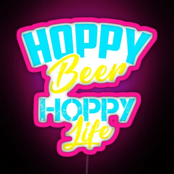 Hoppy Beer Hoppy Love IPA Craft Brewing Gift Idea RGB Neon Sign