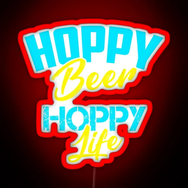 Hoppy Beer Hoppy Love IPA Craft Brewing Gift Idea RGB Neon Sign