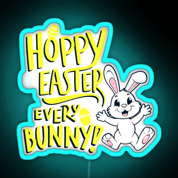 Hoppy Easter Every Bunny RGB Neon Sign