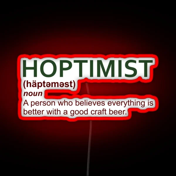 HOPTIMIST Design For Craft Beer Lovers RGB Neon Sign
