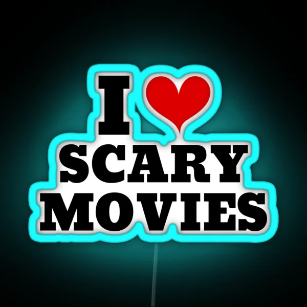 Horror Fan I Love Scary Movies RGB Neon Sign