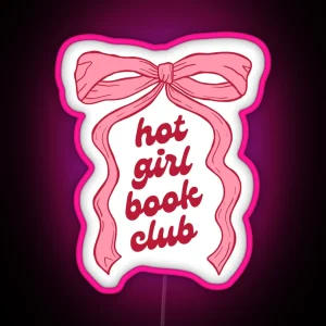 Hot Girl Book Club Bow Design RGB Neon Sign