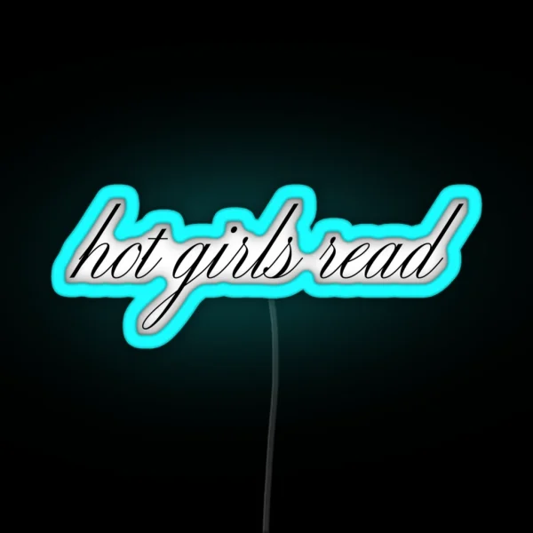 Hot Girls Read RGB Neon Sign