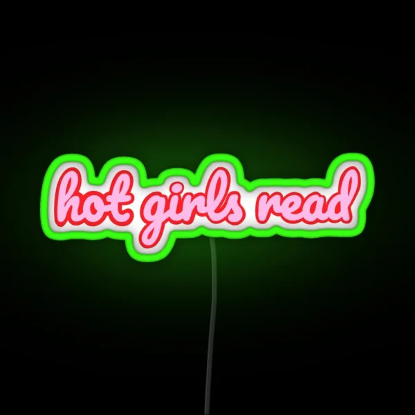 Hot Girls Read RGB Neon Sign