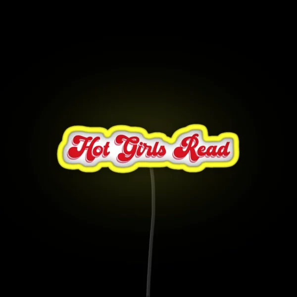 Hot Girls Read RGB Neon Sign