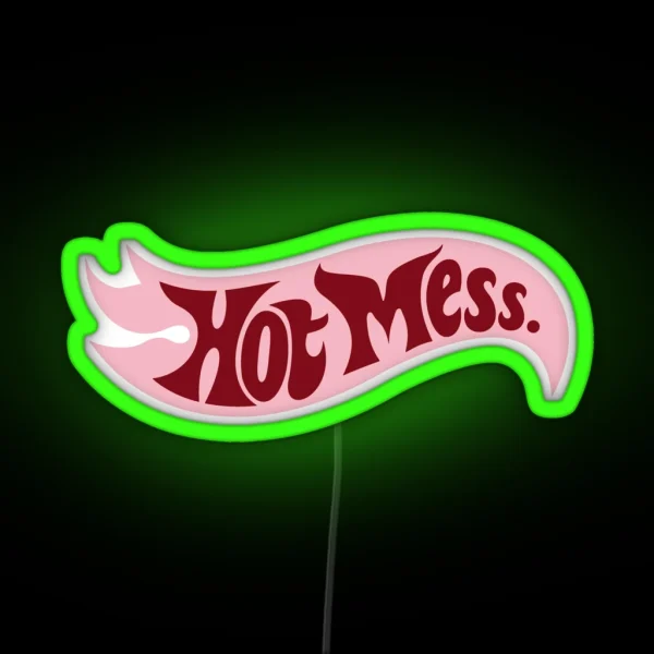 Hot Mess RGB Neon Sign