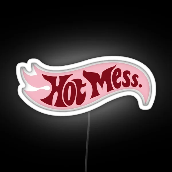 Hot Mess RGB Neon Sign