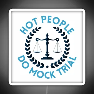 Hot People Do Mock Trial RGB Neon Sign