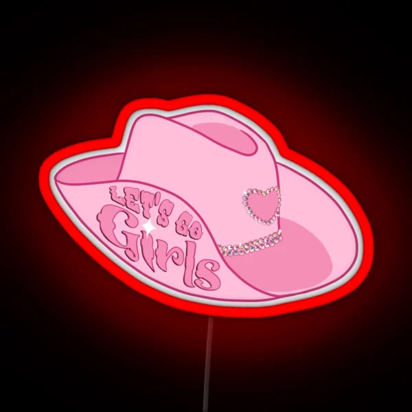 Hot Pink Let S Go Girls Cowgirl Hat RGB Neon Sign