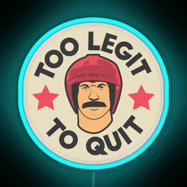 Hot Rod Movie Funny Too Legit To Quit RGB Neon Sign