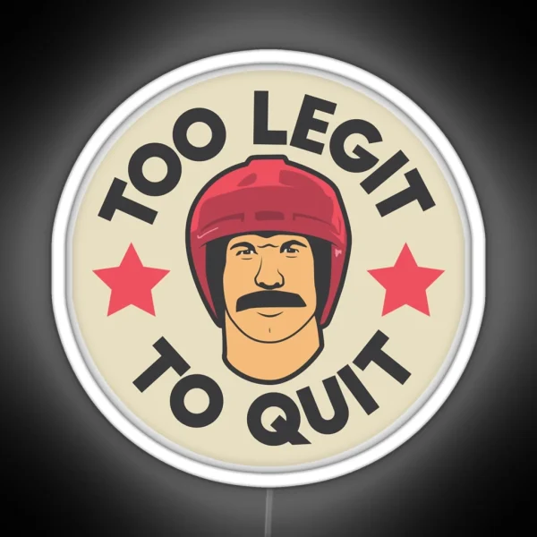 Hot Rod Movie Funny Too Legit To Quit RGB Neon Sign