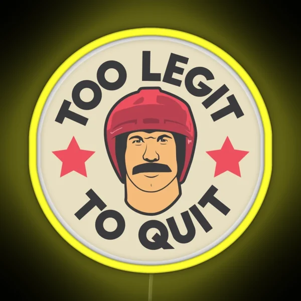 Hot Rod Movie Funny Too Legit To Quit RGB Neon Sign