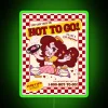 Hip Retro Hot to Go Chappell Roan Delivery Neon Sign