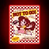 Eye-catching Hot To Go Chappell Roan Food Delivery Sign