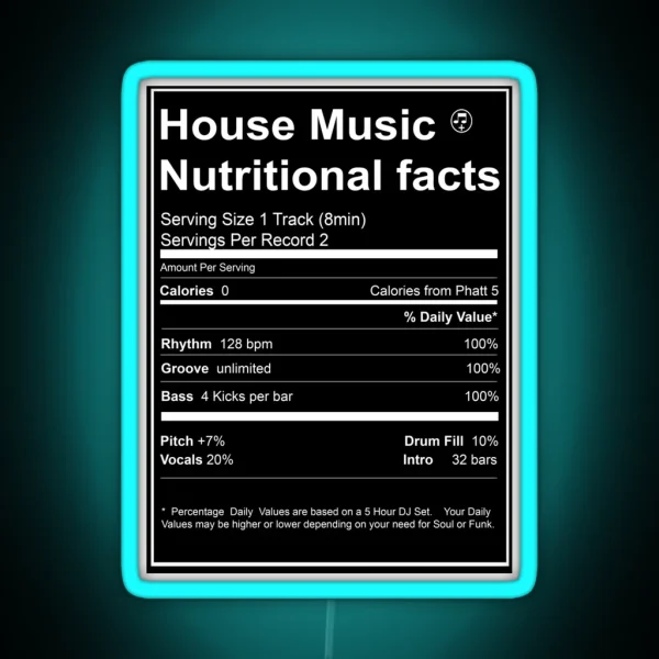 House Music Nutritional Facts RGB Neon Sign