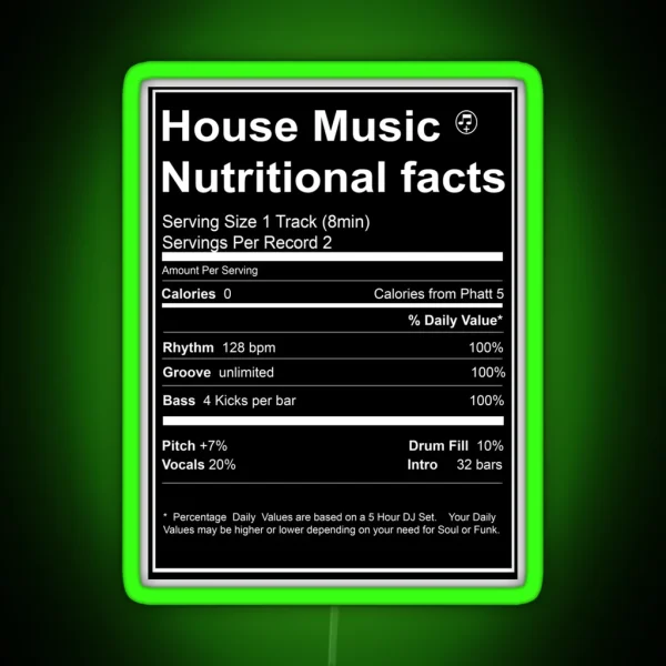 House Music Nutritional Facts RGB Neon Sign