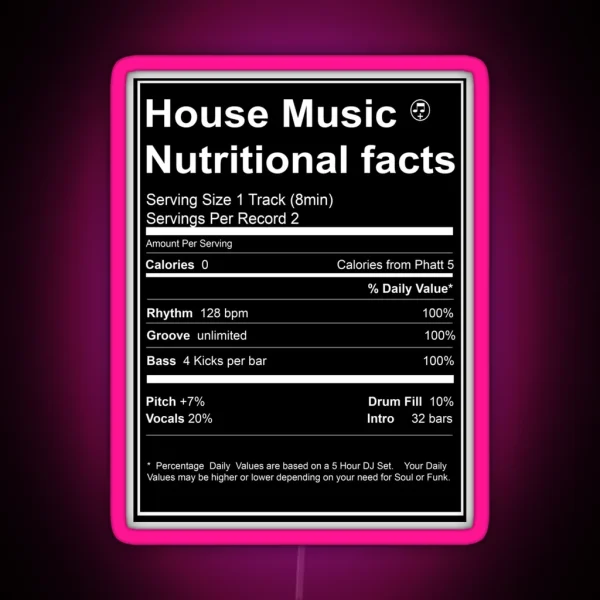 House Music Nutritional Facts RGB Neon Sign