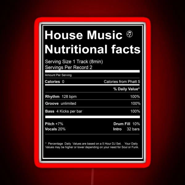 House Music Nutritional Facts RGB Neon Sign
