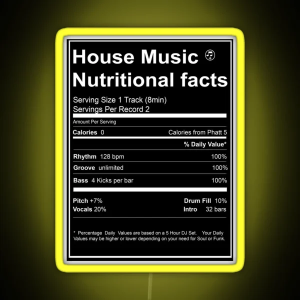 House Music Nutritional Facts RGB Neon Sign