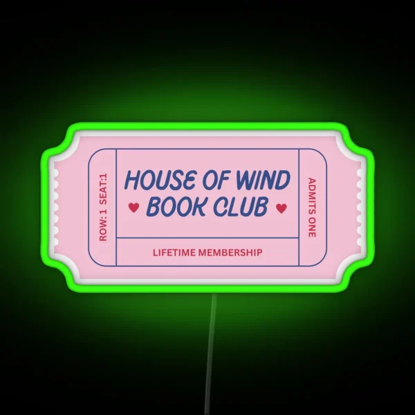 House Of Wind Book Club Ticket Pink And Blue RGB Neon Sign