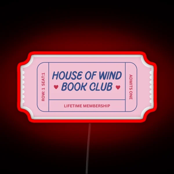 House Of Wind Book Club Ticket Pink And Blue RGB Neon Sign