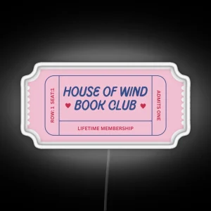 House Of Wind Book Club Ticket Pink And Blue RGB Neon Sign