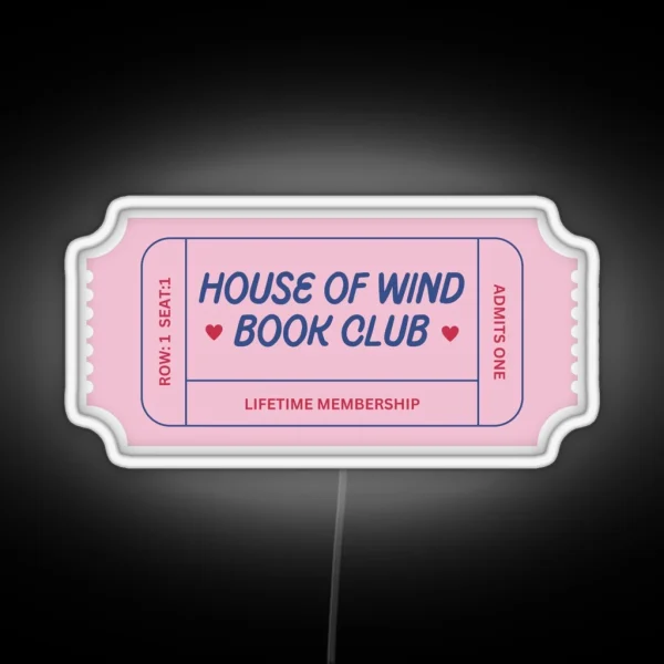 House Of Wind Book Club Ticket Pink And Blue RGB Neon Sign