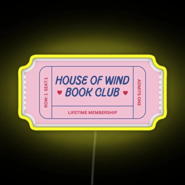 House Of Wind Book Club Ticket Pink And Blue RGB Neon Sign