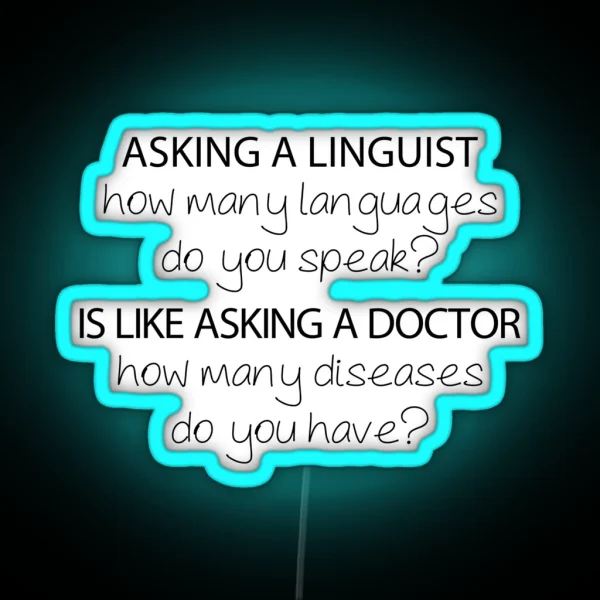 How Many Languages Do You Speak Linguistics RGB Neon Sign
