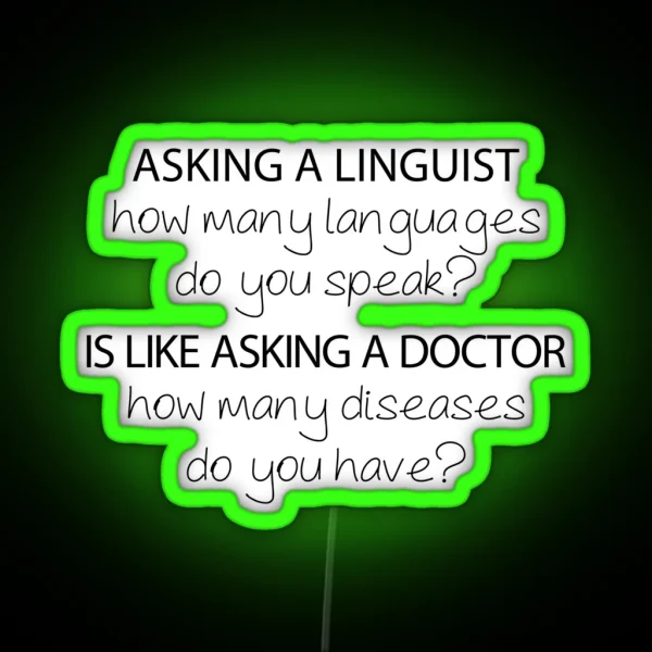 How Many Languages Do You Speak Linguistics RGB Neon Sign