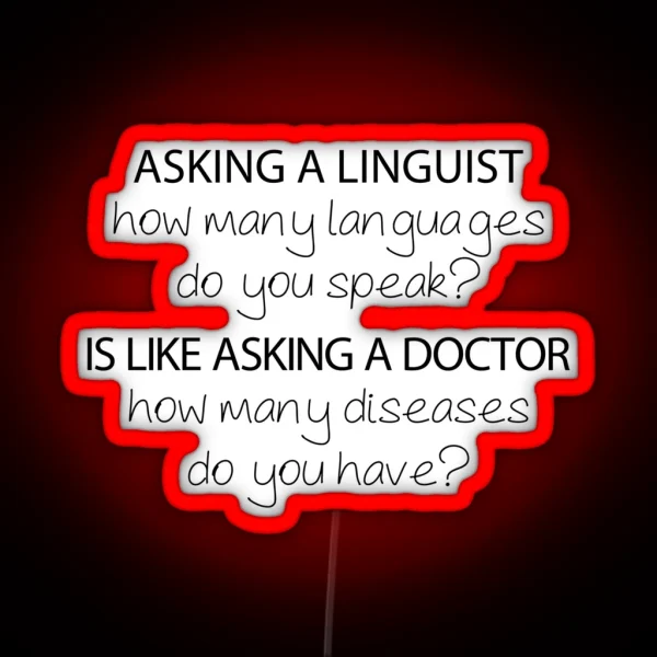 How Many Languages Do You Speak Linguistics RGB Neon Sign