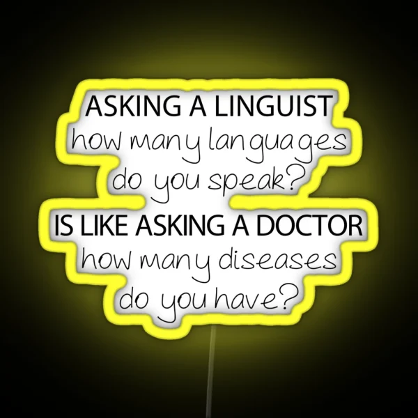 How Many Languages Do You Speak Linguistics RGB Neon Sign
