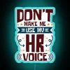 Warning: HR Department: Do Not Push My Patience Further