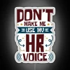 Neon Sign Relieving Office Humor with HR Voice Warning Message