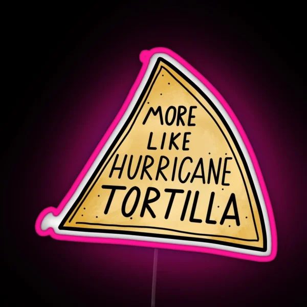 Hurricane Tortilla RGB Neon Sign