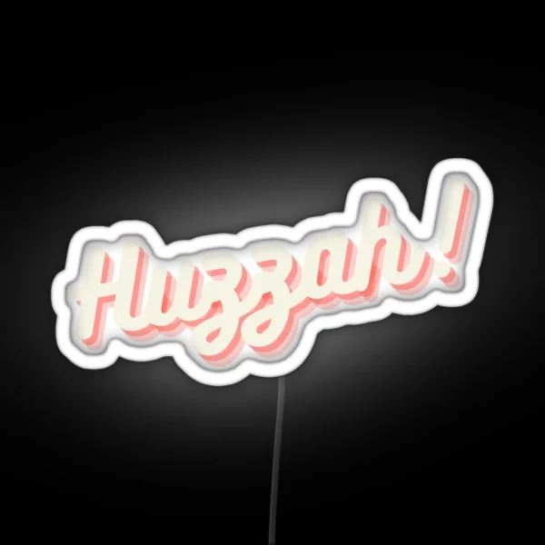 Huzzah RGB Neon Sign