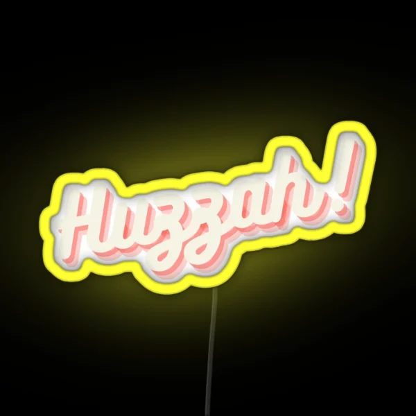 Huzzah RGB Neon Sign