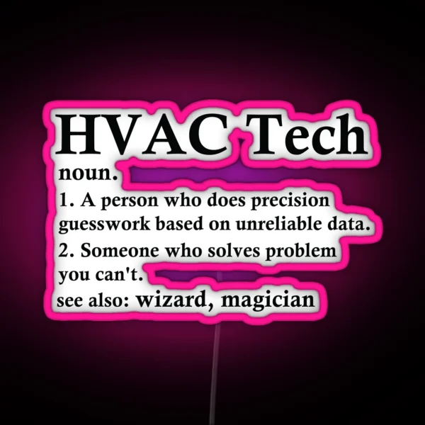Hvac Tech Definition Funny Flight Attendant Profession RGB Neon Sign