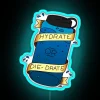 Hydrate or Die, motivational reminder with colorful neon glow effect