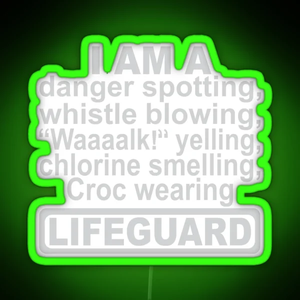 I Am A LIFEGUARD RGB Neon Sign
