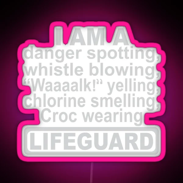 I Am A LIFEGUARD RGB Neon Sign