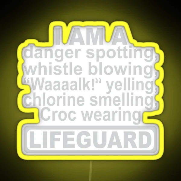 I Am A LIFEGUARD RGB Neon Sign