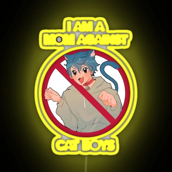 I AM A MOM AGAINST CAT BOYS RGB Neon Sign