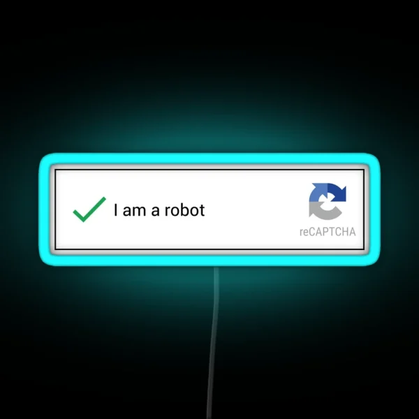 I Am A Robot RGB Neon Sign