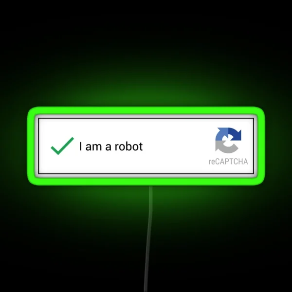 I Am A Robot RGB Neon Sign