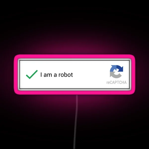 I Am A Robot RGB Neon Sign