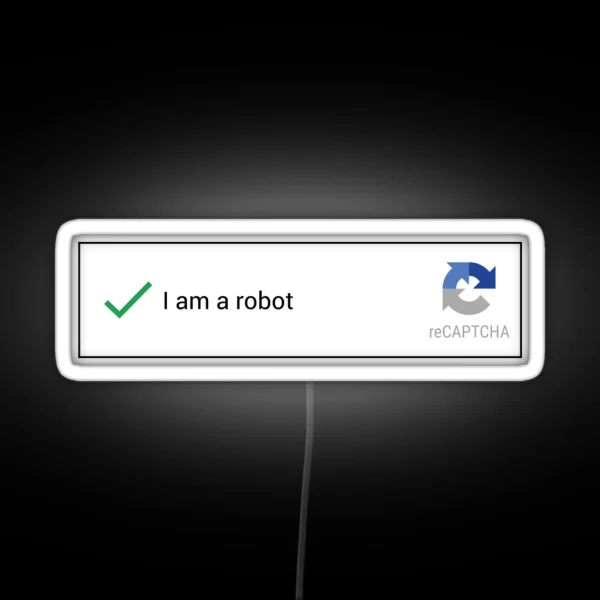 I Am A Robot RGB Neon Sign